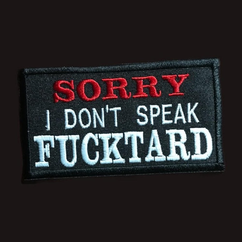 Funny Embroidered Emblem/Patch Red and White Lettering "Sorry I don't speak ..."